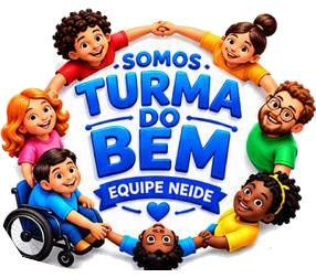 Somos Turma do Bem — Equipe Neide
